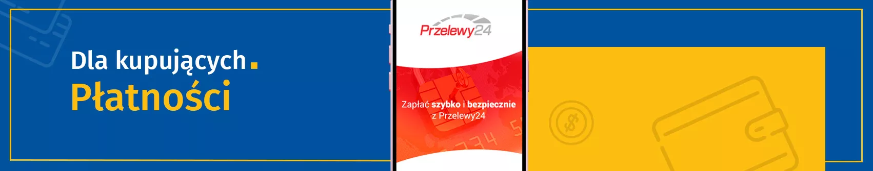 Baner informujący o bezpiecznych płatnościach online dla kupujących – szybkie i bezpieczne transakcje z Przelewy24.